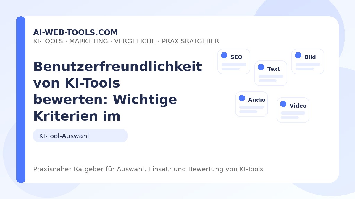 Benutzerfreundlichkeit von KI-Tools bewerten: Wichtige Kriterien im Praxistest – Beitragsbild auf ai-web-tools.com