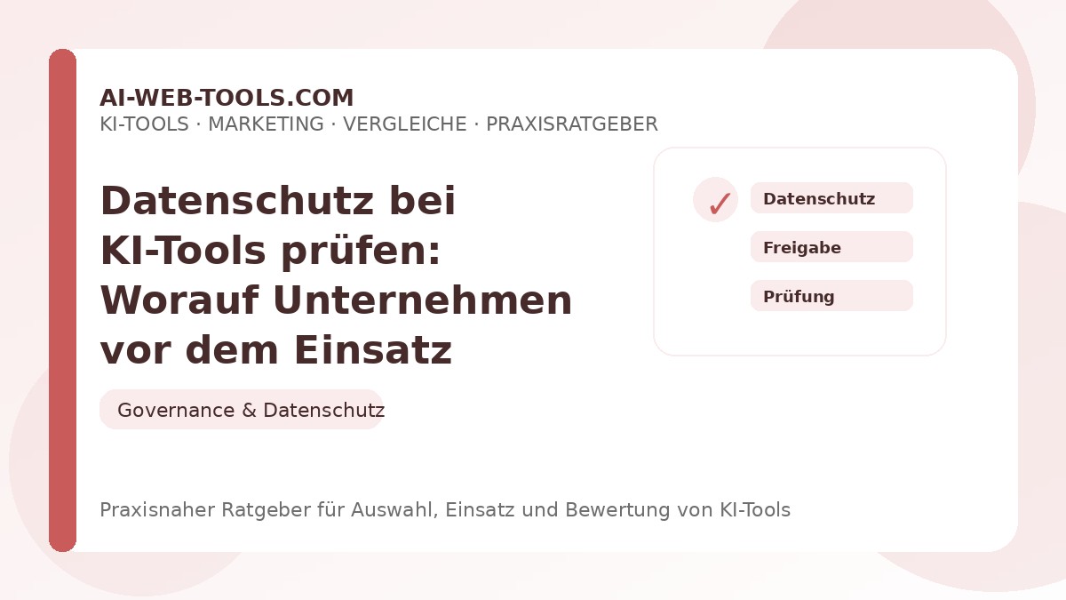 Datenschutz bei KI-Tools prüfen: Worauf Unternehmen vor dem Einsatz achten sollten – Beitragsbild auf ai-web-tools.com